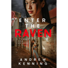 Enter The Raven: A Tanner York Thriller