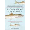 Eloquence of the Sardine
