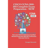 CISCO CCNA 200-301 Complete Exam Preparation - NEW: Pass your CISCO CCNA (Cisco Certified Network Associate) 200-301 Certification from your first try