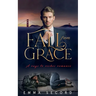 Fall from Grace: A Rags to Riches Romance