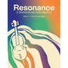 Resonance: A Multicultural Cello Method: Book 1 Cello Ensembles