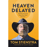 Heaven Delayed