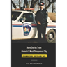 More Stories from Ontario's Most Dangerous City: From Beyond The Yellow Tape