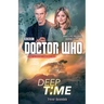 Doctor Who: Deep Time: A Novel