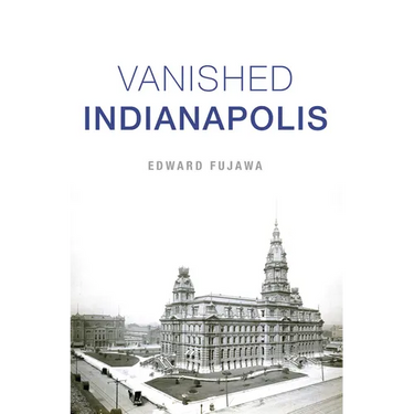 Vanished Indianapolis