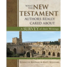 What the New Testament Authors Really Cared about: A Survey of Their Writings