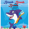 Brush Brush Brush: Tooth Book