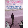Pleasures and Ponderings: From Nun to Nudist to Now