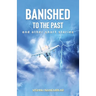 Banished to the Past and other Short Stories