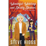 Wonderful Weddings and Deadly Divorces
