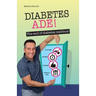 Diabetes Ade!: The end of diabetes mellitus!