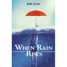When Rain Rises