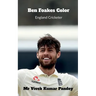 Ben Foakes Color: England Cricketer