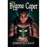The Bygone Caper