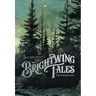 Brightwing Tales: Acorn's Misadventure