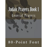 Judaic Prayers Book 1: General Prayers