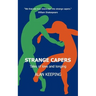 Strange Capers