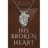 His Broken Heart