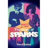 Talent Is an Asset: The Story of Sparks
