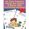 My Giant Preschool Tracing, Pen Control & Scissor Skills Pre-Writing Workbook