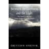 Between the Darkness and the Light: One family's survival in the shadow of mental illness
