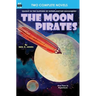Moon Pirates, The, & Callisto at War