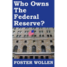 Who Owns The Federal Reserve?