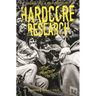 Hardcore Research: Punk, Practice, Politics