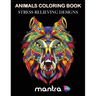 Animals Coloring Book: Coloring Book for Adults: Beautiful Designs for Stress Relief, Creativity, and Relaxation