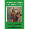 The Spectre Cycle [The fifteenth Dray Prescot omnibus]
