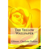 The Yellow Wallpaper