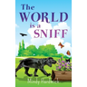 The World Is a Sniff