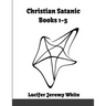 Christian Satanic Books 1-5