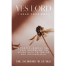 Yes Lord, I Hear Your Call
