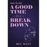 Now Is Not a Good Time for a Breakdown
