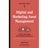 Digital and Marketing Asset Management: The Real Story about Dam Technology and Practices