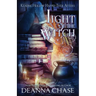 Light of the Witch: A Witches of Keating Hollow Novella