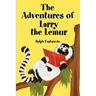 The Adventures of Larry the Lemur