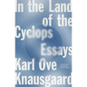 In the Land of the Cyclops: Essays