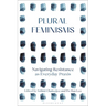 Plural Feminisms: Navigating Resistance as Everyday Praxis