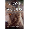 Alone in the Woods: Beloved by the Bear Shifter