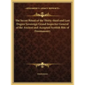 The Secret Ritual of the Thirty-Third and Last Degree Sovereign Grand Inspector General of the Ancient and Accepted Scottish Rite of Freemasonry