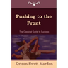 Pushing to the Front (the Complete Volume; Part 1 & 2)