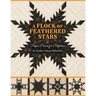 Flock of Feathered Stars - Print-On-Demand Edition: Paper Pieced for Perfection