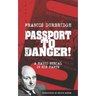 Passport To Danger! (Scripts of the six part radio serial)
