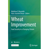 Wheat Improvement: Food Security in a Changing Climate