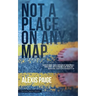 Not a Place on Any Map