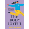 The Body Joyful