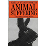 Animal Suffering: The Science of Animal Welfare