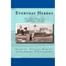 Everyday Heroes: The True Story of a Lighthouse Family